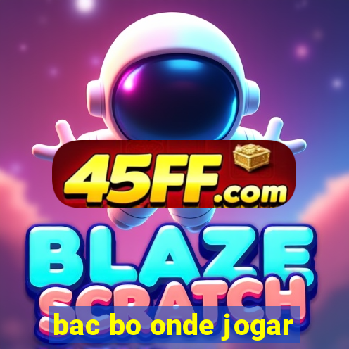 bac bo onde jogar